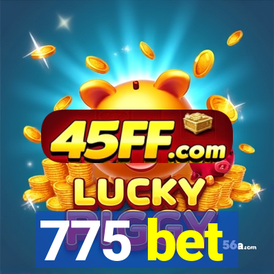 775 bet